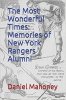 The Most Wonderful Times: Memories of New York Rangers Alumni (by Daniel Mahoney)