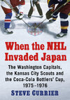 When the NHL Invaded Japan (by Steve Currier)